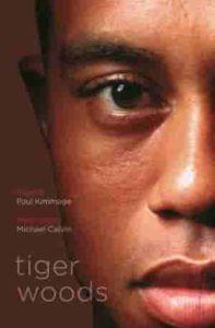 Tiger Woods by Jeff Benedict and Armen Keteyian